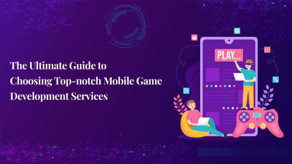 Mobile Game Development Services